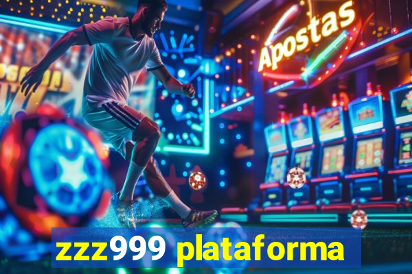 zzz999 plataforma